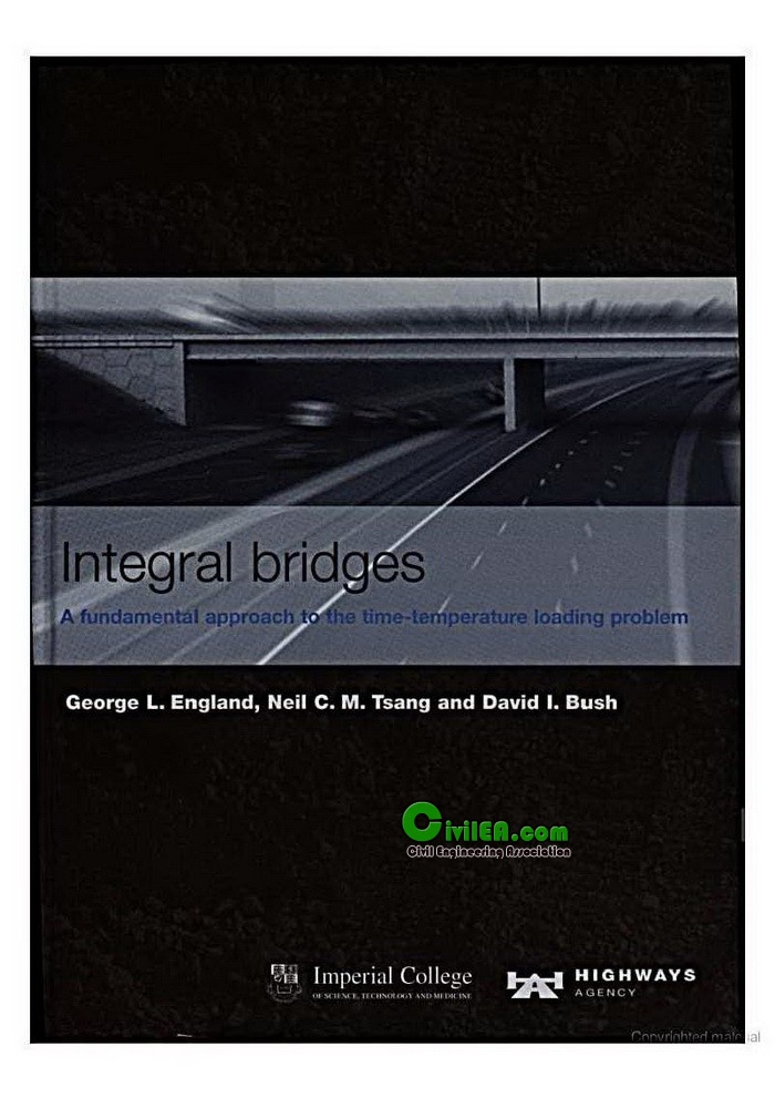 Integral Bridges David I. Bush, George L. England, Neil C.M. Tsang