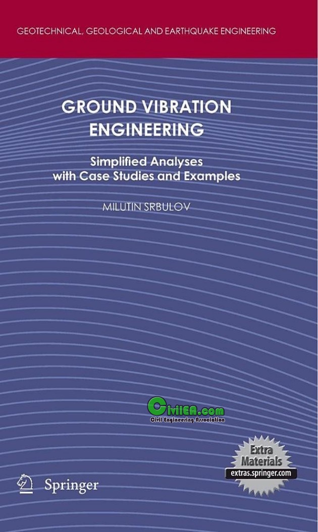 Ground Vibration Engineering: Simplified Analyses with Case Studies and ...